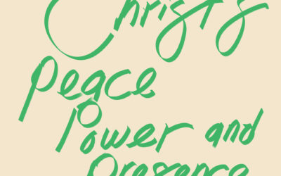 Christ’s Peace, Power, and Presence